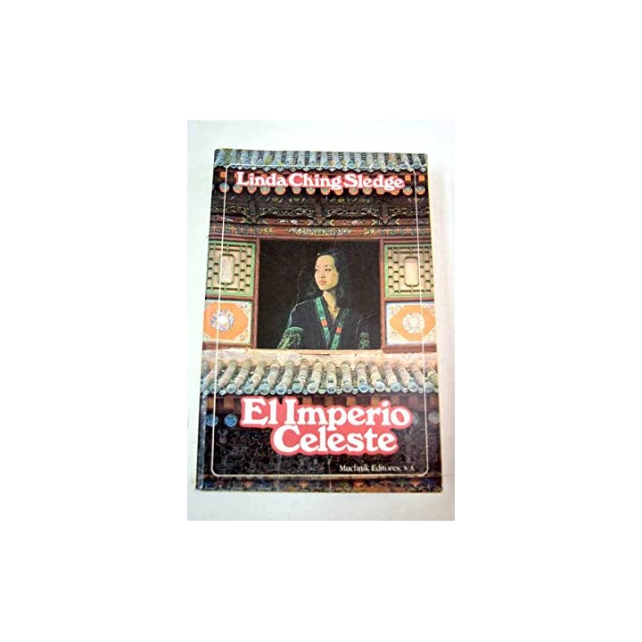 El imperio celeste - Sledge, Linda Ching